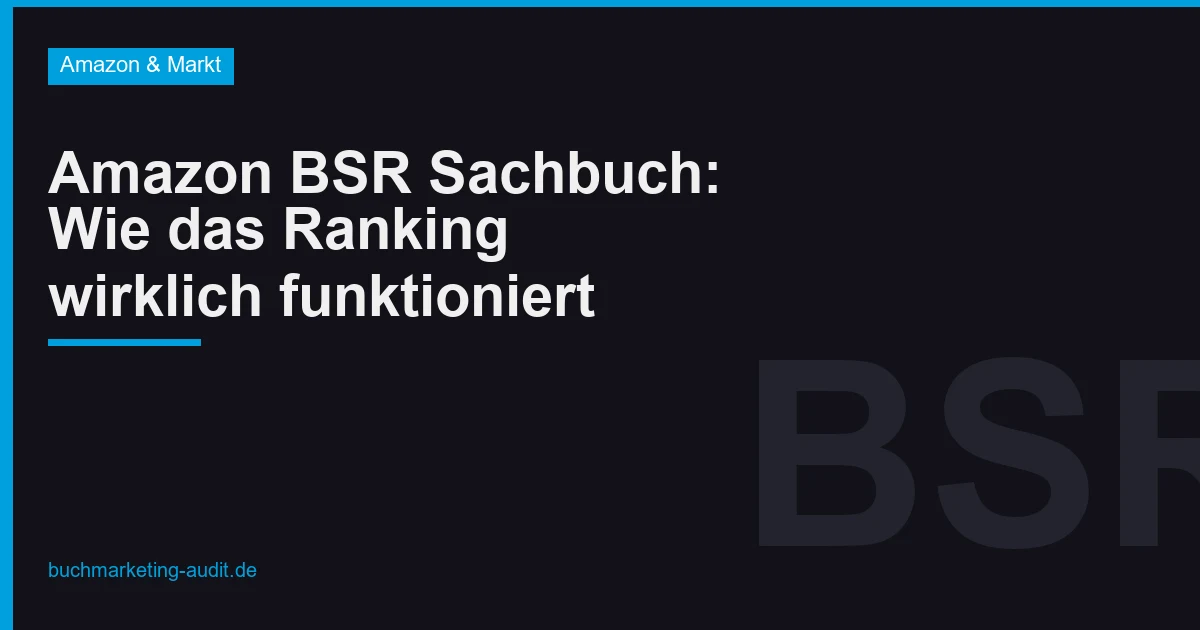Amazon BSR Sachbuch: Wie das Ranking wirklich funktioniert