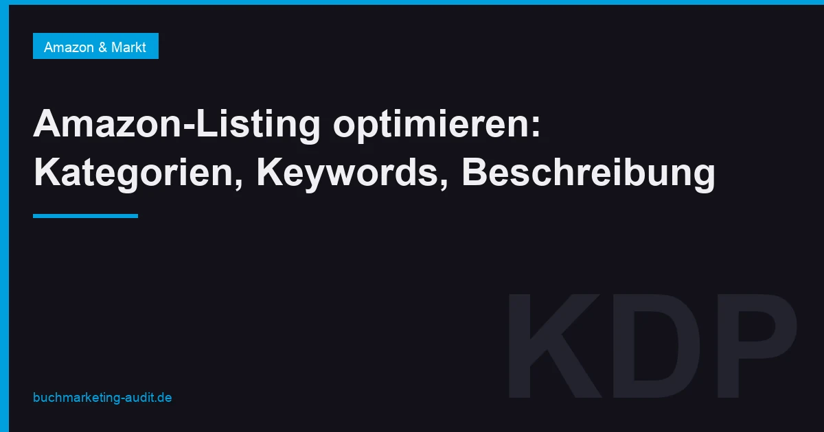 Amazon-Listing optimieren: Kategorien, Keywords, Beschreibung